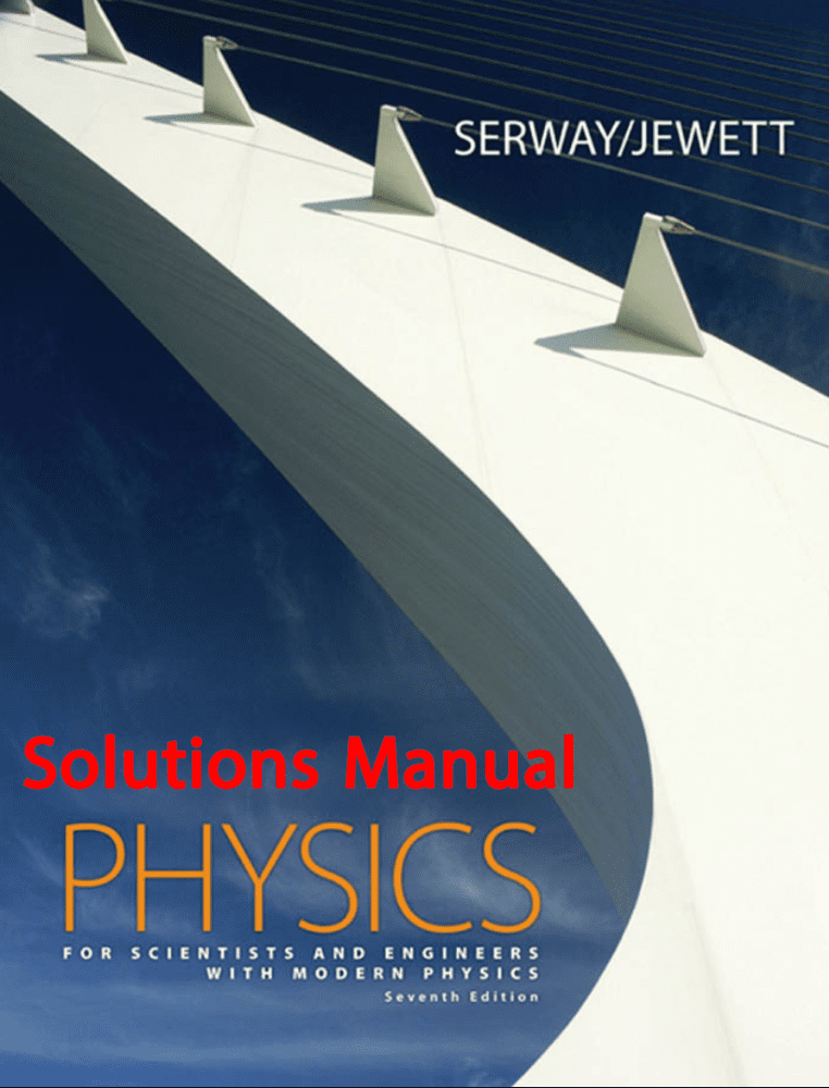 دانلود حل المسائل فیزیک برای دانشمندان و مهندسین با فیزیک مدرن سروی جویت ویرایش 7